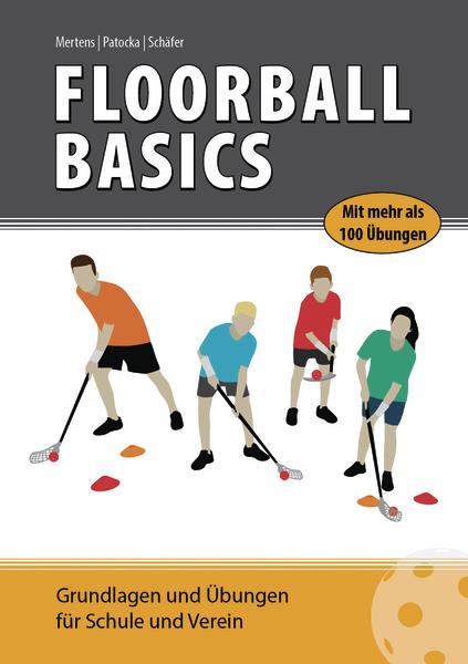 Illustration von vier Personen beim Floorball-Training mit Schlägern und Ball, Buchcover "Floorball Basics".
