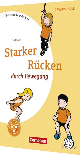 Buchcover "Starker Rücken durch Bewegung" mit Kindern beim Klettern, Hocken und Volleyball spielen.